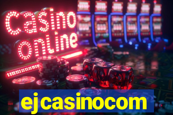 ejcasinocom