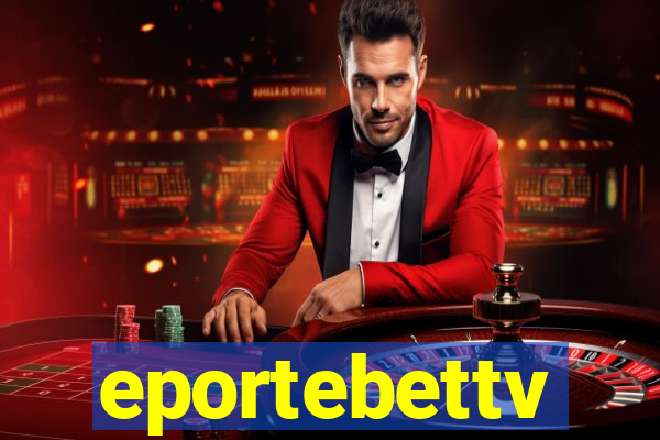 eportebettv