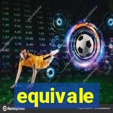 equivale