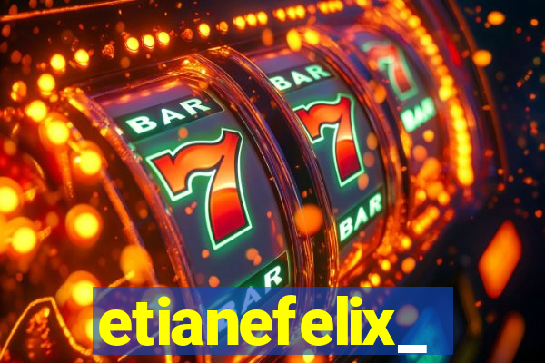 etianefelix_