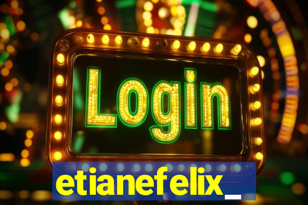 etianefelix_