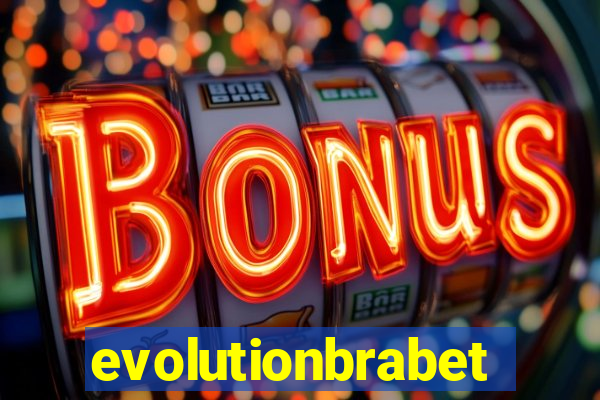 evolutionbrabet