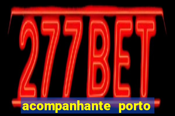 acompanhante porto de galinha