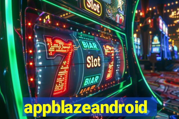 appblazeandroid