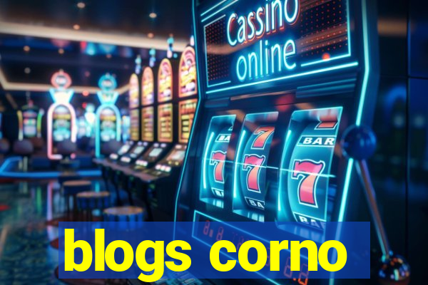 blogs corno