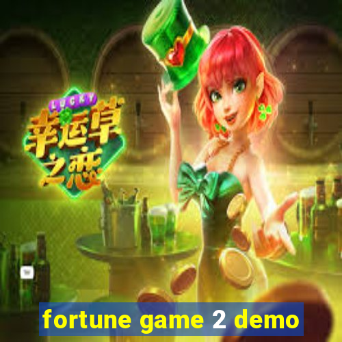 fortune game 2 demo