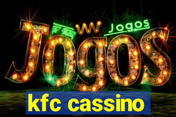 kfc cassino