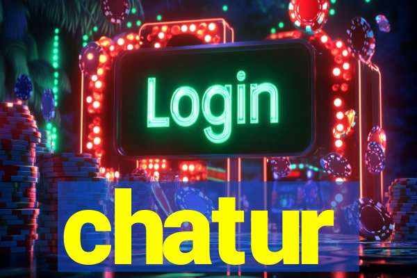 chatur
