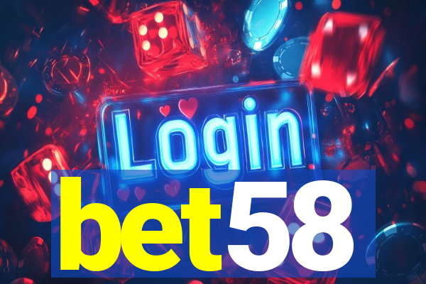 bet58