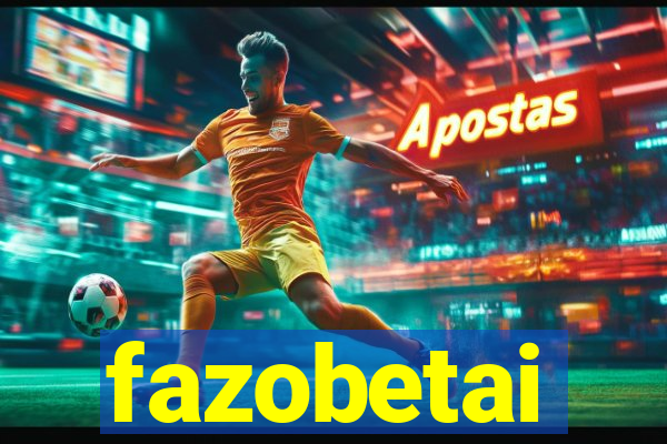 fazobetai