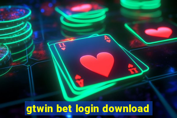 gtwin bet login download
