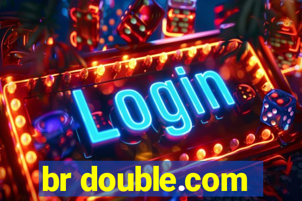 br double.com