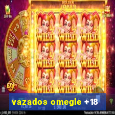 vazados omegle +18