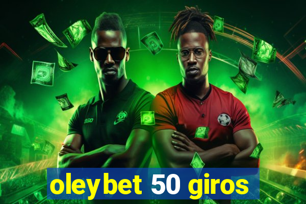 oleybet 50 giros