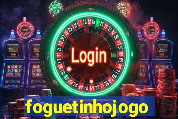 foguetinhojogo