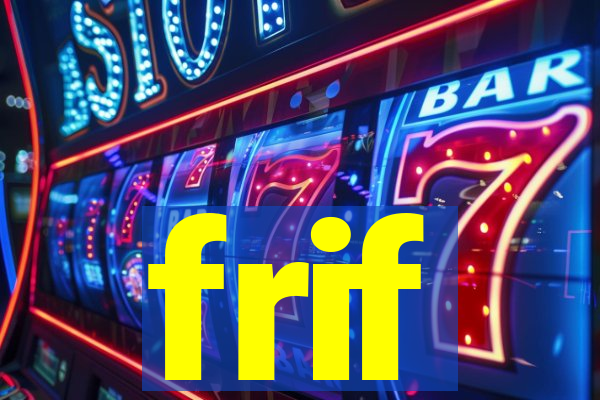 frif
