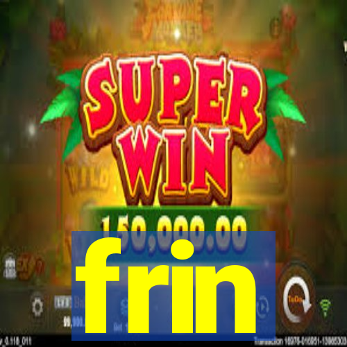 frin