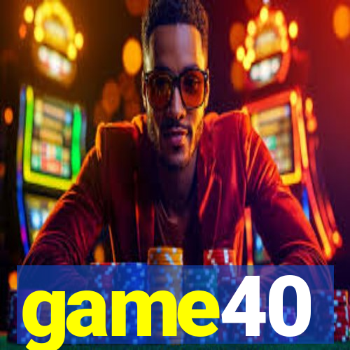 game40