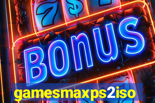 gamesmaxps2iso