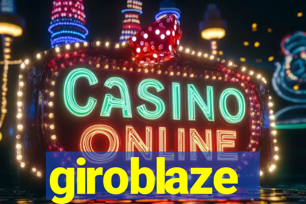 giroblaze