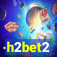 h2bet2