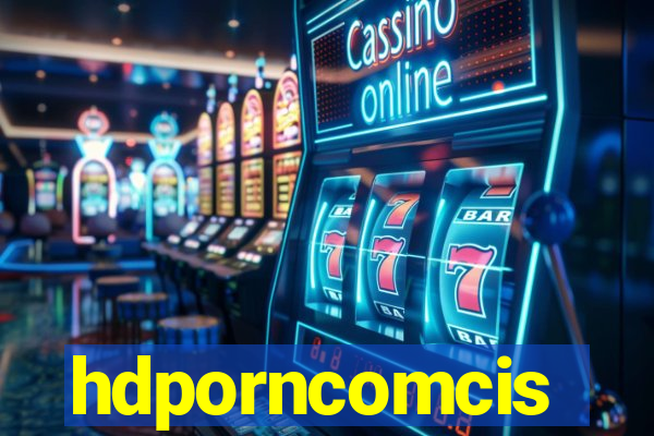 hdporncomcis
