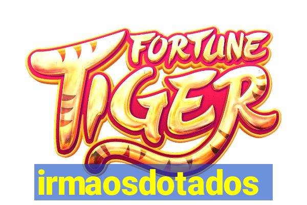 irmaosdotados