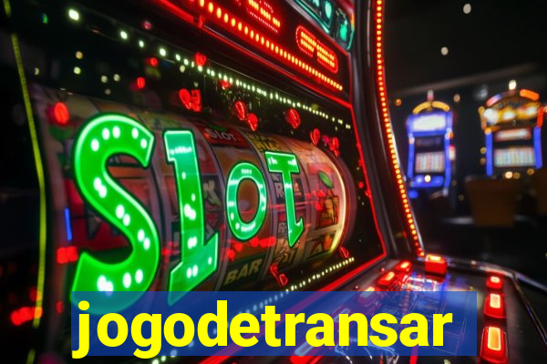 jogodetransar