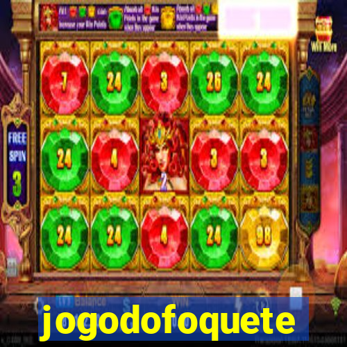 jogodofoquete