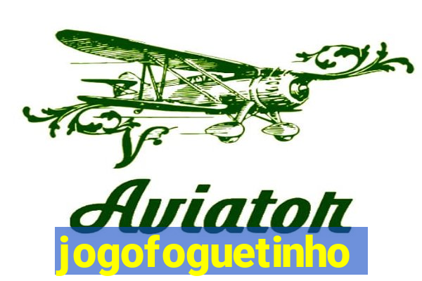 jogofoguetinho