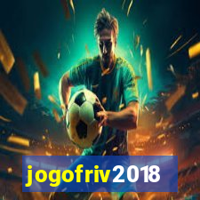 jogofriv2018