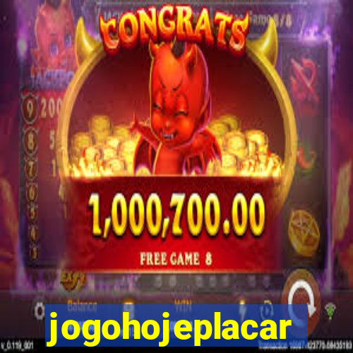 jogohojeplacar