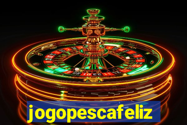 jogopescafeliz