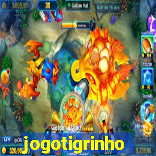 jogotigrinho