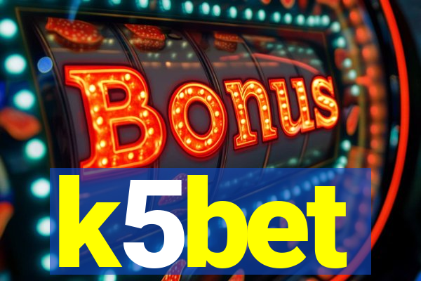k5bet