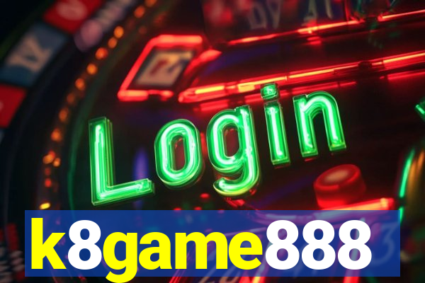 k8game888