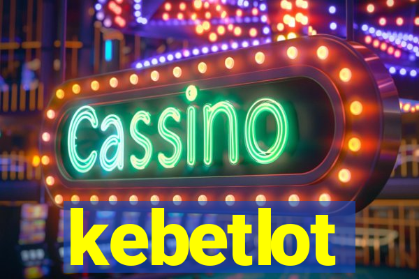 kebetlot