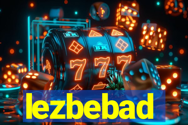 lezbebad