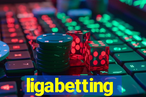 ligabetting