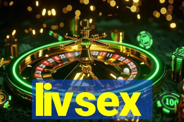 livsex