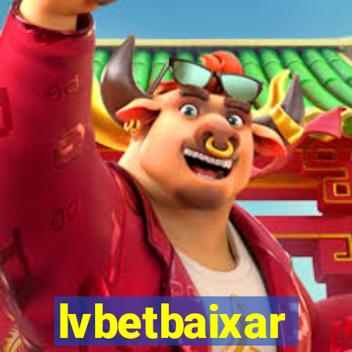 lvbetbaixar