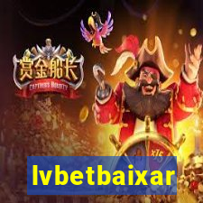 lvbetbaixar
