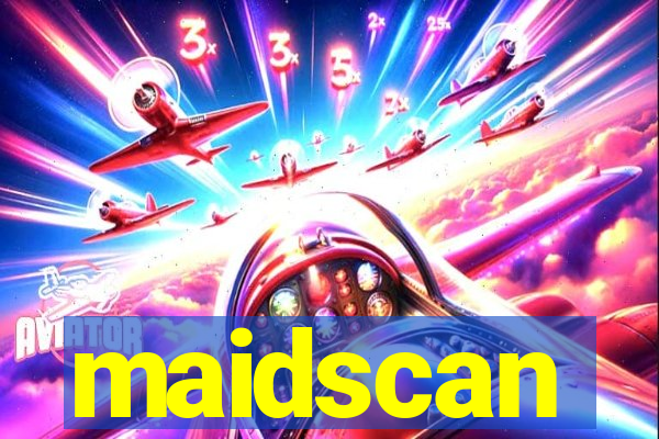 maidscan