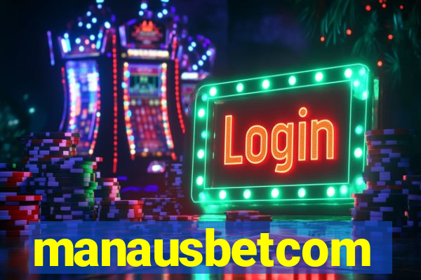 manausbetcom