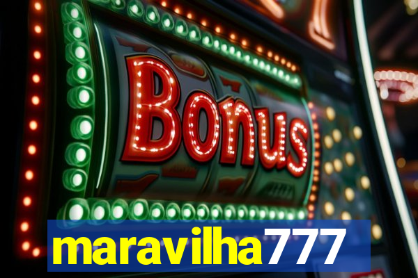maravilha777