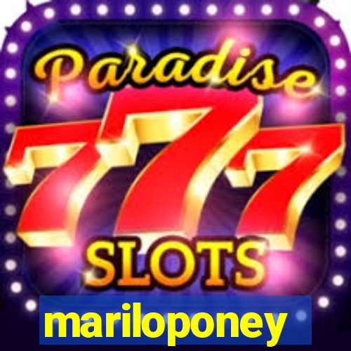 mariloponey
