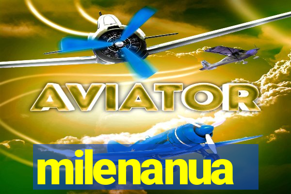milenanua