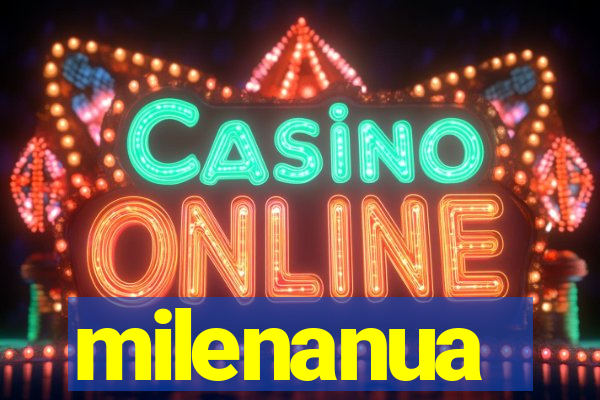milenanua