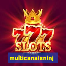 multicanaisninja