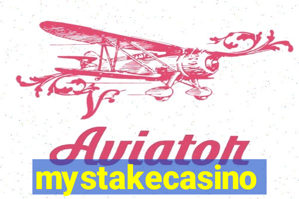 mystakecasino